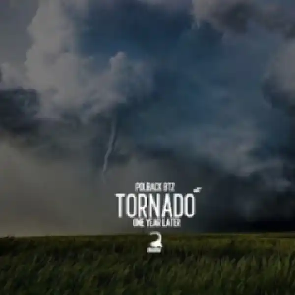 PolBack Btz - Tornado (One Year Later)